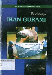 Seri Budidaya Perikanan Air Tawar:  Budidaya Ikan Gurami