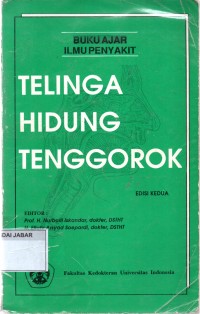 Buku Ajar Ilmu Penyakit Pelajaran:  Ilmu Penyakit Telinga Hidung Tenggorok