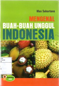 Mengenal buah-buah unggul Indonesia