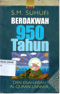 Berdakwah 950 Tahun dan Kisah-kisah Al-Qur'an Lainnya