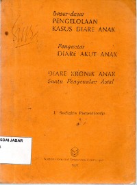 dasar-dasar Pengelolaan Kasus Diare Anak: Diare Akut Anak