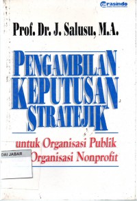 Pengambilan Keputusan Stratejik untuk Organisasi Publik dan Organisasi Nonprofit