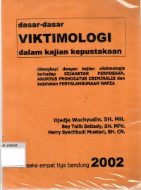 Dasar-Dasar Viktimologi dalam Kajian Kepustakaan
