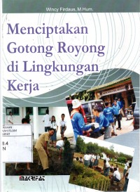 Menciptakan Gotong Royong di Lingkungan Kerja