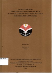 Laporan Individual : Program Pengenalan Lapangan (PPL) di Perpustakaan Pusat Dakwah Islam Jawa Barat Semester Ganjil Tahun 2022/2023