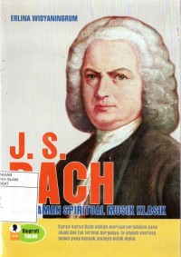 J.S. Bach : Kedalaman Spiritual Musik Klasik