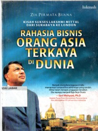 Rahasia Bisnis Orang Asia Terkaya di Dunia