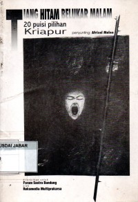 20 Puisi Pilihan: Tiang Hitam Belukar Malam