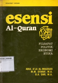 Esensi Al-Quran: Filsafat Politik Ekonomi Etika