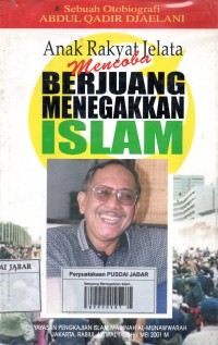 Anak Rakyat Jelata Berjuang Menegakkan Islam