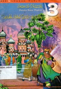 Seri Ilmuwan Muslim (3) : Imam Al-Ghazali