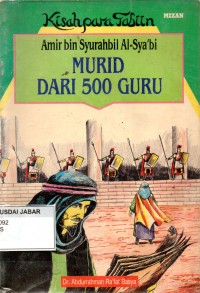 Kisah Para Tabiin: Amir bin Syurahbil al-Sya'bi Murid dari 500 Guru