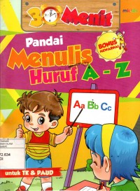 30 Menit Pandai Menulis Huruf A-Z untuk TK & PAUD