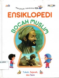 Ensiklopedia Bocah Muslim: Tokoh, Sejarah, dan Seni