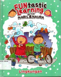Funtastic learning with Nabil & Naura: Lingkungan
