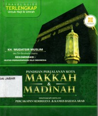 Panduan Perjalanan Kota Makkah & Madinah