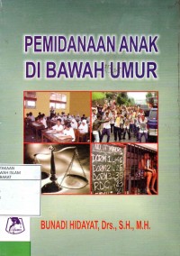 PEMIDANAAN ANAK DI BAWAH UMUR