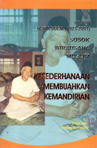 Biografi H. Ma'soem (1923-2001) Sosok Wirausaha Muslim: Kesederhanaan Membuahkan Kemandirian