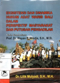 Eksistensi dan Dinamika Hukum Adat Waris Bali dalam perspektif masyarakat dan putusan pengadilan