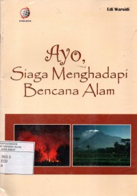 Ayo,Siaga Menghadapi Bencana Alam