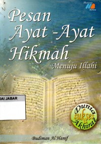 Pesan Ayat-ayat Hikmah Menuju Ilahi