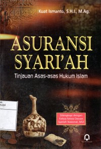 ASURANSI SYARI`AH Tinjauan Asas-asas Hukum Islam