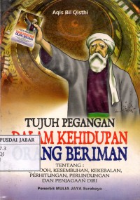 Tujuh Pegangan Dalam Kehidupan Orang Beriman