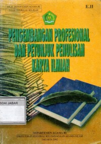 Pengembangan Profesional dan Petunjuk Penulisan Karya Ilmiah