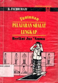 Tuntunan Pelajaran Shalat Lengkap berikut Juz 'Amma