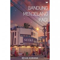 Bandung Menjelang Pagi